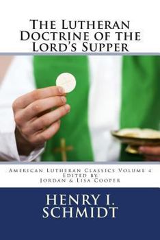 Paperback The Lutheran Doctrine of the Lord's Supper Book