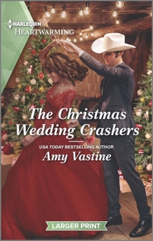 Mass Market Paperback The Christmas Wedding Crashers: A Clean Romance [Large Print] Book