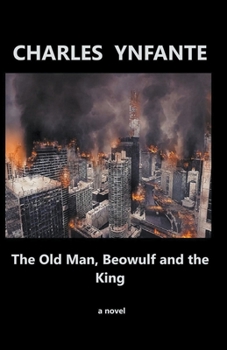 Paperback The Old Man, Beowulf and the King Book