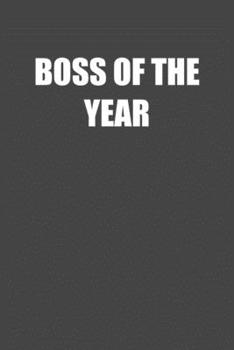 Paperback Boss of the Year: 6x9 Journal Grey with White Text Book