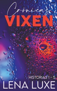 Paperback Crónicas Vixen: Historias 1 - 5 [Spanish] Book
