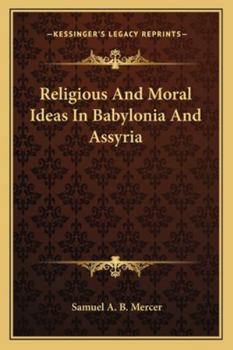 Paperback Religious And Moral Ideas In Babylonia And Assyria Book