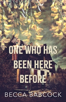 Paperback One Who Has Been Here Before Book