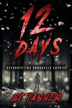 Paperback 12 Days: Resurrecting AnnaBella Caprise Book