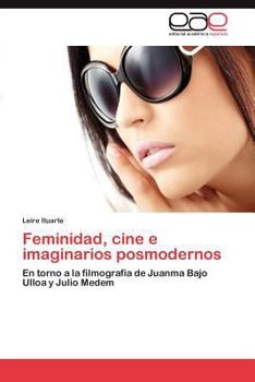 Paperback Feminidad, cine e imaginarios posmodernos [Spanish] Book