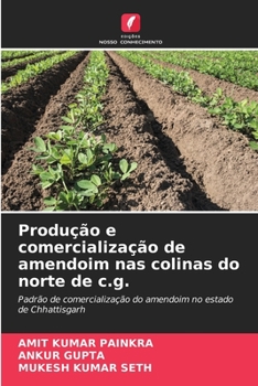 Paperback Produção e comercialização de amendoim nas colinas do norte de c.g. [Portuguese] Book