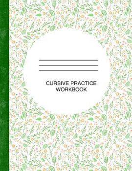 Paperback Cursive Practice Workbook: Kid-Friendly Practice Handwriting Worksheets Book