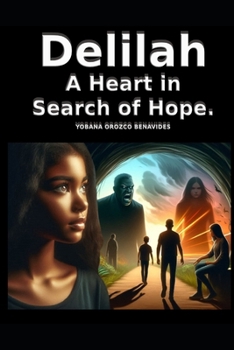 Delilah: A Heart in Search of Hope.