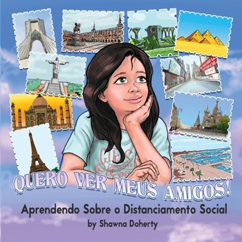 Paperback Quero Ver Meus Amigos!: Aprendendo Sobre o Distanciamento Social [Portuguese] Book