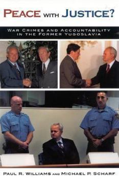 Paperback Peace with Justice?: War Crimes and Accountability in the Former Yugoslavia Book