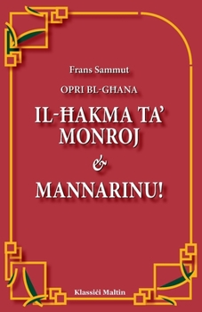 Paperback Opri bl-G&#295;ana: Il-&#294;akma ta' Monroj & Mannarinu! [Maltese] Book