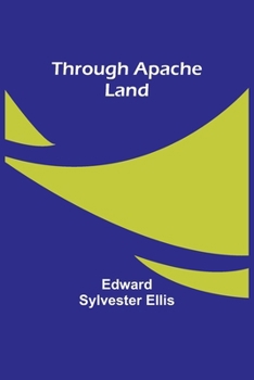Paperback Through Apache Land Book