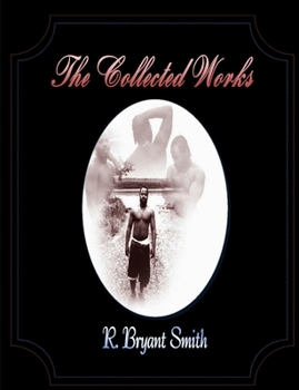 Paperback The Colleted Works of R. Bryant Smith Book