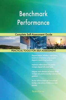 Paperback Benchmark Performance Complete Self-Assessment Guide Book