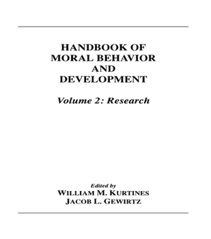 Hardcover Handbook of Moral Behavior and Development: Volume 2: Research Book