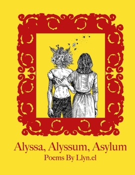 Paperback Alyssa, Alyssum, Asylum Book