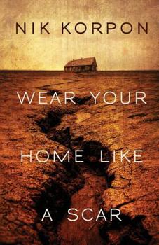 Paperback Wear Your Home Like a Scar Book