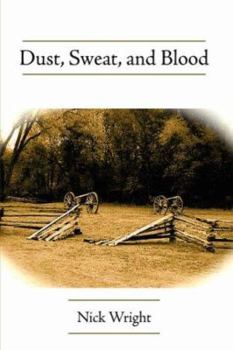Hardcover Dust, Sweat, and Blood Book