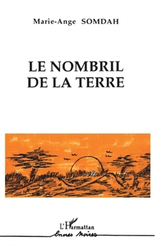 Paperback Le nombril de la terre [French] Book