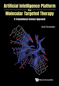 Hardcover Artificial Intelligence Platform for Molecular Targeted Therapy: A Translational Science Approach Book