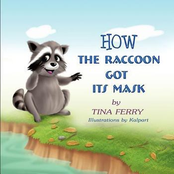 Paperback How the Raccoon Got Its Mask Book