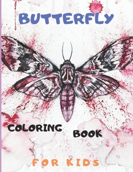 Paperback Butterfly Coloring Book for Kids: Cute Happy Butterfly Patterns With Delightful Flowers For Toddlers Book