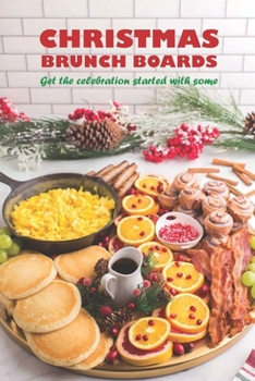 Christmas brunch boards: Get the celebration started with some: Black and White