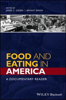 Paperback Food and Eating in America: A Documentary Reader Book