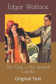The Clue of the Twisted Candle: Original Text