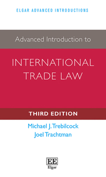 Hardcover Advanced Introduction to International Trade Law: Third Edition Book