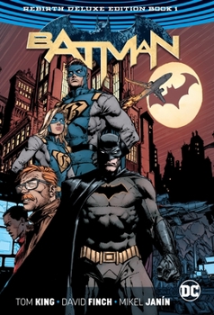 Batman: Rebirth Deluxe Edition Book One - Book  of the Batman by Tom King