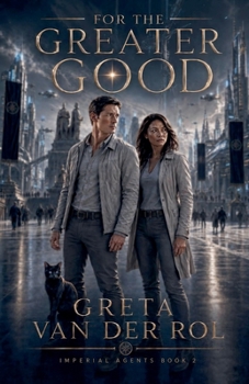 For the Greater Good (Dryden Universe)