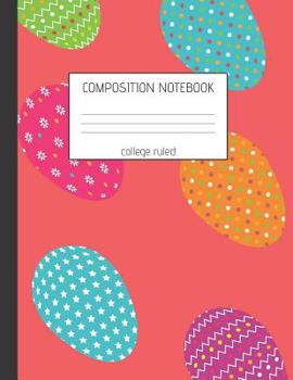 Paperback Composition Notebook - College Ruled: College Ruled Paper Egg theme Notebook to write in (8.5'' x 11'') 120 pages Book