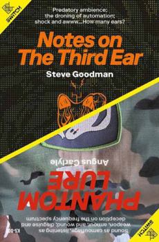 Paperback Notes on the Third Ear / Phantom Lure Book