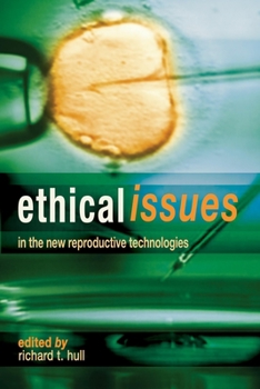 Paperback Ethical Issues In The New Reproductive Technologies Book