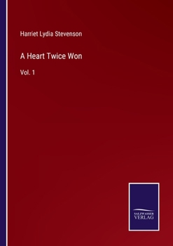 Paperback A Heart Twice Won: Vol. 1 Book