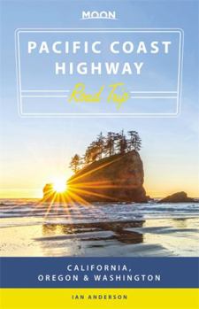 Paperback Moon Pacific Coast Highway Road Trip: California, Oregon & Washington Book