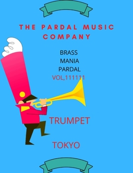 Paperback Brass Mania Pardal Vol,111111 Trumpet: Tokyo Book