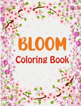 Paperback Bloom Coloring Book: Bloom Coloring Book For Toddlers Book