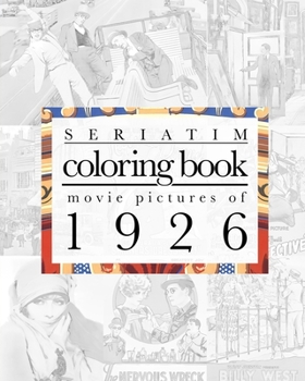 Paperback Seriatim coloring book: Movie pictures of 1926 Book