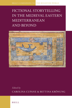 Hardcover Fictional Storytelling in the Medieval Eastern Mediterranean and Beyond Book