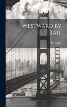 Hardcover Westward by Rail Book