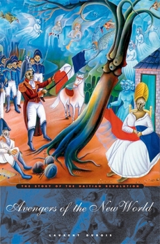 Paperback Avengers of the New World: The Story of the Haitian Revolution Book