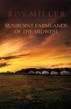 Paperback Sunburnt Farmlands of the Midwest Book