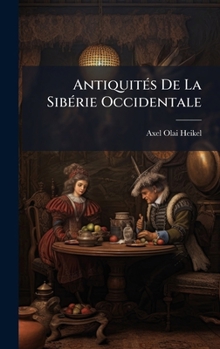 Hardcover AntiquitÃ(c)s De La SibÃ(c)rie Occidentale [French] Book