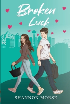 Paperback Broken Luck: A Novel (A Pacific Northwest Love Series Book 1) Book