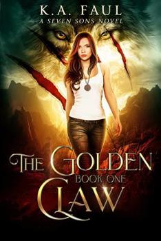 Paperback The Golden Claw: An Urban Fantasy Action Adventure Book