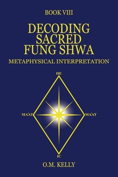 Paperback Decoding Sacred Fung Shwa: Metaphysical Interpretation Book
