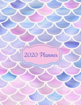 Paperback 2020 Planner: Pastel Blue and Pink Mermaid Scales 2020 Organizer; Monthly and Weekly 2020 Planner Journal Book