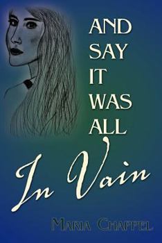 Paperback And Say It Was All in Vain Book